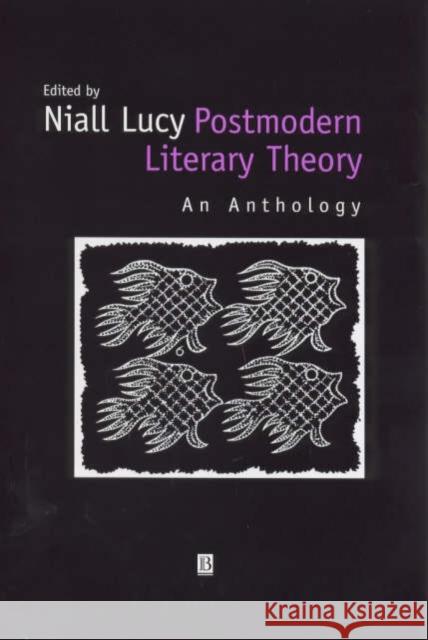 Postmodern Literary Theory: An Anthology Lucy, Niall 9780631210276 Blackwell Publishers - książka