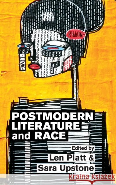 Postmodern Literature and Race Len, Dr Platt Sarah Upstone Sara Upstone 9781107042483 Cambridge University Press - książka