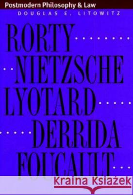 Postmodern Philosophy and Law Douglas E. Litowitz 9780700608577 University Press of Kansas - książka