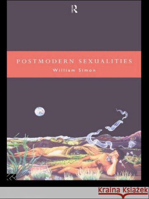 Postmodern Sexualities William Simon Simon William 9780415106269 Routledge - książka