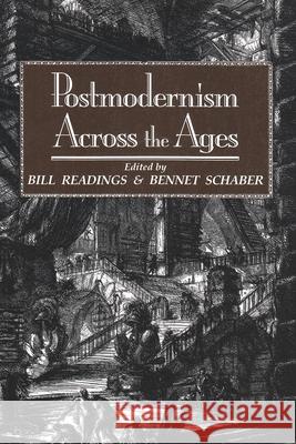 Postmodernism Across the Ages Readings, Bill 9780815625810 Syracuse University Press - książka