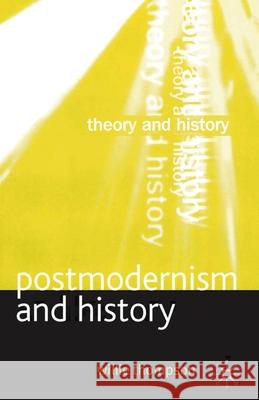 Postmodernism and History Willie Thompson 9780333963395 Palgrave MacMillan - książka