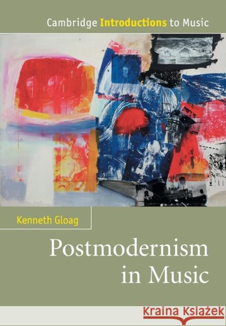 Postmodernism in Music Kenneth Gloag 9780521151573 Cambridge University Press - książka