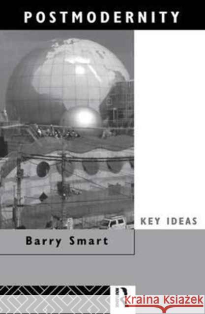 Postmodernity Barry Smart 9781138149793 Routledge - książka