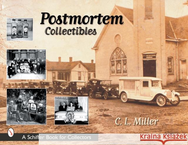 Postmortem Collectibles Miller, C. L. 9780764313301 Schiffer Publishing - książka