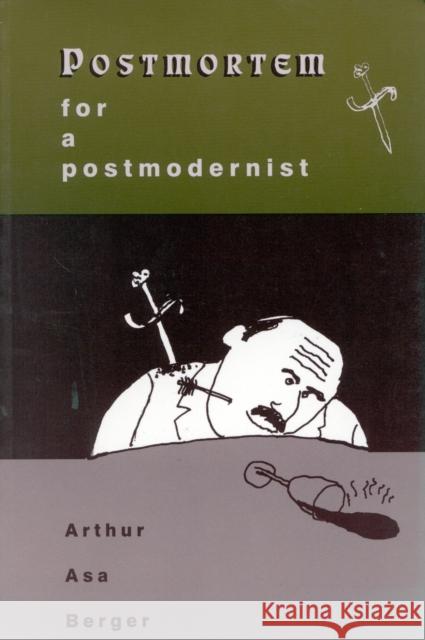 Postmortem for a Postmodernist Arthur Asa Berger 9780761989110 Altamira Press - książka