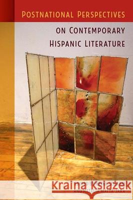 Postnational Perspectives on Contemporary Hispanic Literature Heike Scharm Natalia Matta Jara 9780813054940 University Press of Florida - książka
