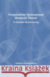 Postpositivist International Relations Theory Amartya (University of Calcutta, India) Mukhopadhyay 9781032510620 Taylor & Francis Ltd