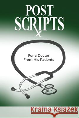 Postscripts: For a Doctor From His Patients Tim Janicki Jeffrey Fisher 9781945849923 Jones Media Publishing - książka