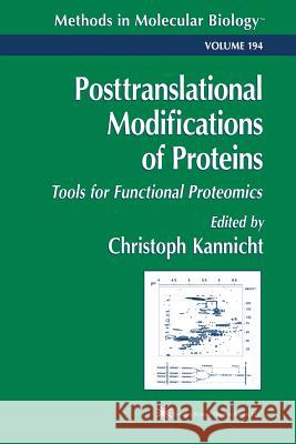 Posttranslational Modification of Proteins: Tools for Functional Proteomics Kannicht, Christoph 9781489938640 Humana Press - książka