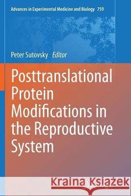 Posttranslational Protein Modifications in the Reproductive System Peter Sutovsky 9781493945436 Springer - książka