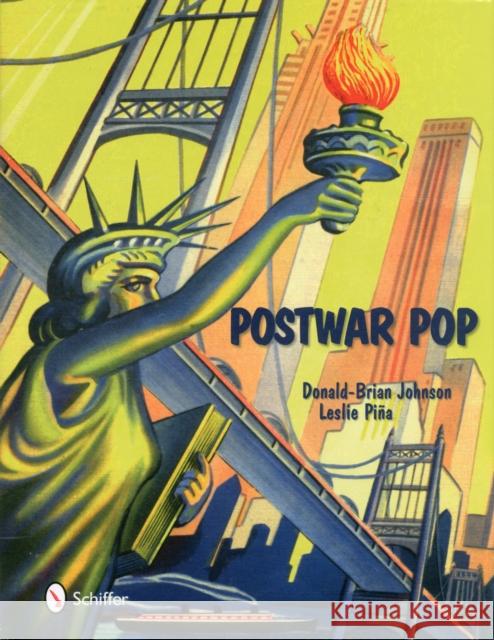 Postwar Pop: Memorabilia of the Mid-20th Century Johnson, Donald-Brian 9780764338045  - książka