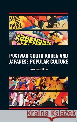 Postwar South Korea and Japanese Popular Culture Sungmin Kim 9781876843748 Trans Pacific Press - książka