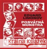 Posvátná monstra Eduard Limonov 9788090639096 Jarůšek Karel - książka