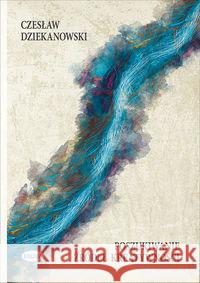 Poszukiwanie źródeł kreatywności Dziekanowski Czesław 9788361538448 Eneteia - książka