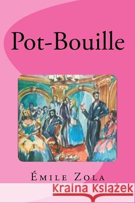 Pot-Bouille Emile Zola Edinson Saguez 9781540697684 Createspace Independent Publishing Platform - książka