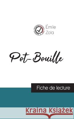 Pot-Bouille de Émile Zola (fiche de lecture et analyse complète de l'oeuvre) Zola, Émile 9782759306305 Comprendre La Litterature - książka