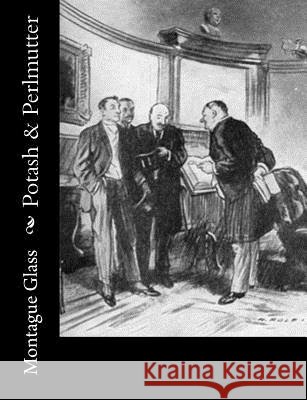 Potash & Perlmutter Montague Glass 9781979033725 Createspace Independent Publishing Platform - książka