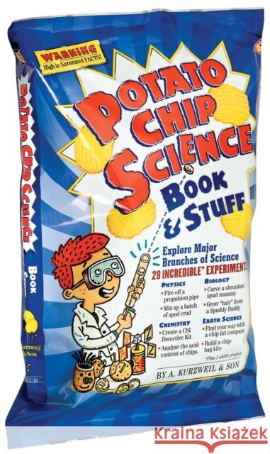 Potato Chip Science: 29 Incredible Experiments Allen Kurzweil 9780761148258 Workman Publishing - książka