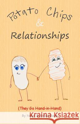 Potato Chips & Relationships: They Go Hand-in-Hand Baum, Amber 9781984934185 Createspace Independent Publishing Platform - książka