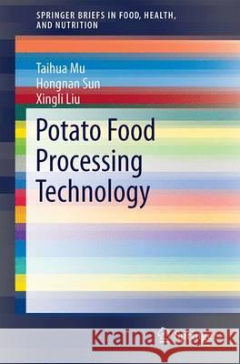 Potato Staple Food Processing Technology Taihua Mu 9789811028328 Springer - książka