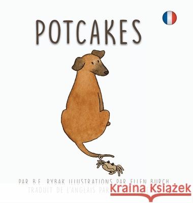 Potcakes B. E. Rybak Ellen Burch 9781775211020 Tellwell Talent - książka