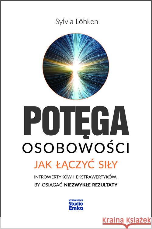 Potęga osobowości Löhken Sylvia 9788365068002 Studio Emka - książka