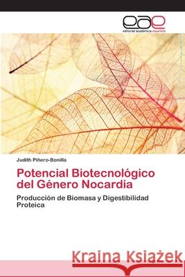 Potencial Biotecnológico del Género Nocardia Piñero-Bonilla, Judith 9783659060410 Editorial Academica Espanola - książka