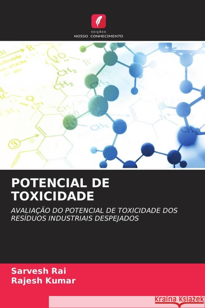 POTENCIAL DE TOXICIDADE Rai, Sarvesh, Kumar, Rajesh 9786205145517 Edições Nosso Conhecimento - książka