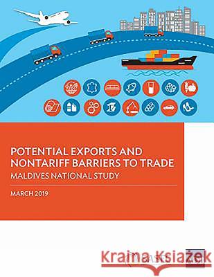 Potential Exports and Nontariff Barriers to Trade: Maldives National Study Asian Development Bank 9789292614584 Asian Development Bank - książka