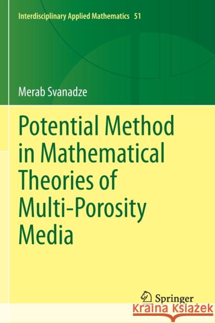 Potential Method in Mathematical Theories of Multi-Porosity Media Merab Svanadze 9783030280246 Springer - książka