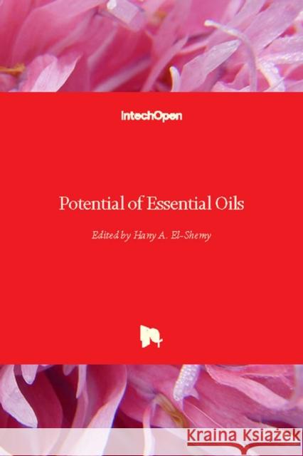 Potential of Essential Oils Hany El-Shemy 9781789237795 Intechopen - książka