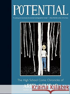 Potential: The High School Comic Chronicles of Ariel Schrag Schrag, Ariel 9781416552352 Touchstone Books - książka