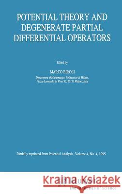 Potential Theory and Degenerate Partial Differential Operators Marco Biroli Marco Biroli 9780792335962 Springer - książka