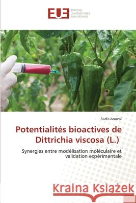 Potentialités bioactives de Dittrichia viscosa (L.) AOUZAL, Badis 9786202427258 Éditions universitaires européennes - książka