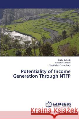 Potentiality of Income Generation Through NTFP Subedi Bindu 9783659360596 LAP Lambert Academic Publishing - książka