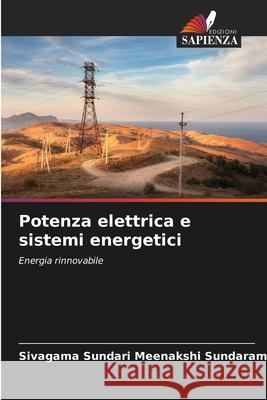 Potenza elettrica e sistemi energetici Sivagama Sundari Meenakshi Sundaram 9786204156125 Edizioni Sapienza - książka