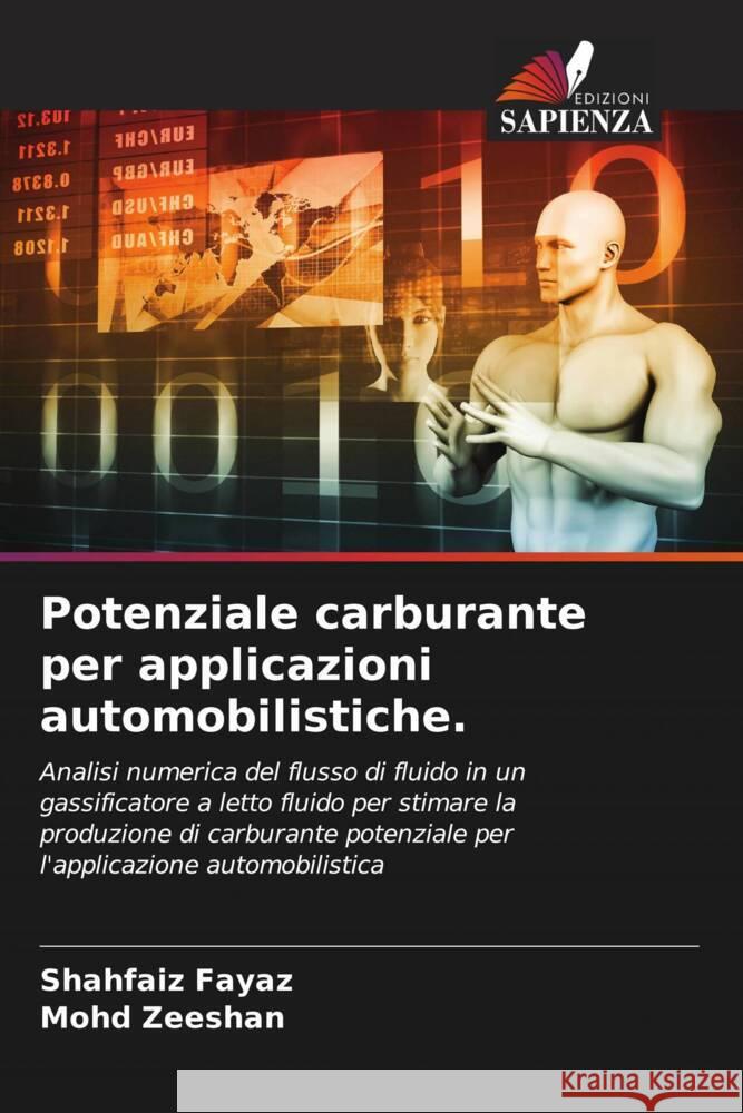 Potenziale carburante per applicazioni automobilistiche. Fayaz, Shahfaiz, Zeeshan, Mohd 9786204588025 Edizioni Sapienza - książka