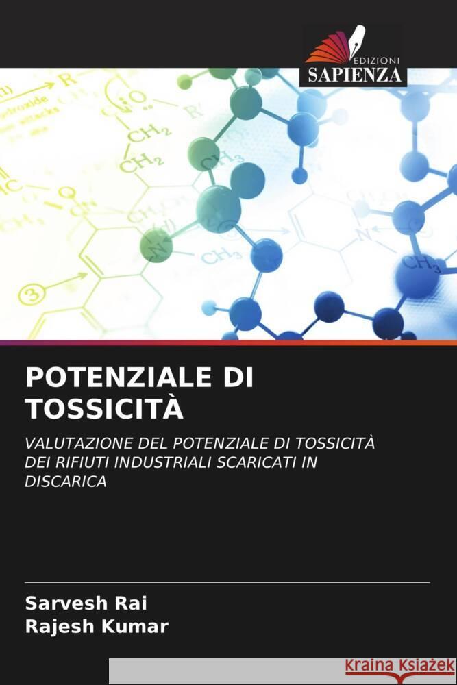 POTENZIALE DI TOSSICITÀ Rai, Sarvesh, Kumar, Rajesh 9786205145500 Edizioni Sapienza - książka