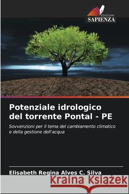 Potenziale idrologico del torrente Pontal - PE Elisabeth Regin 9786207727766 Edizioni Sapienza - książka