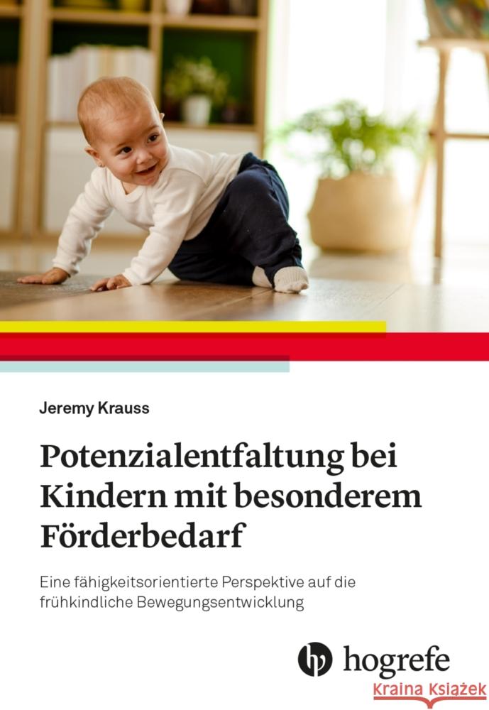 Potenzialentfaltung bei Kindern mit besonderem Förderbedarf Krauss, Jeremy 9783456862996 Hogrefe (vorm. Verlag Hans Huber ) - książka