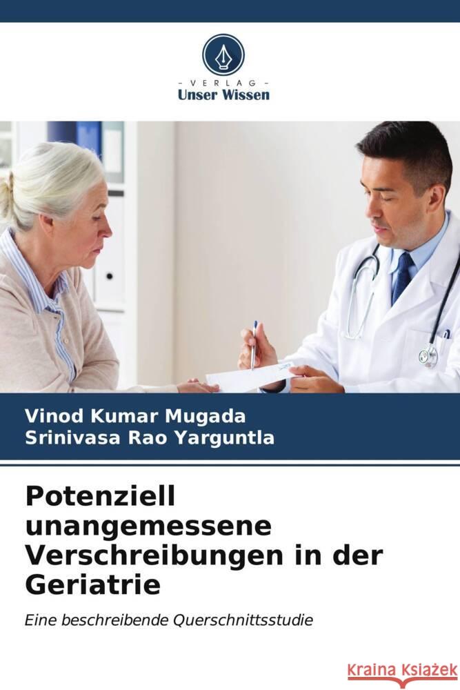 Potenziell unangemessene Verschreibungen in der Geriatrie Vinod Kumar Mugada Srinivasa Rao Yarguntla 9786206597438 Verlag Unser Wissen - książka