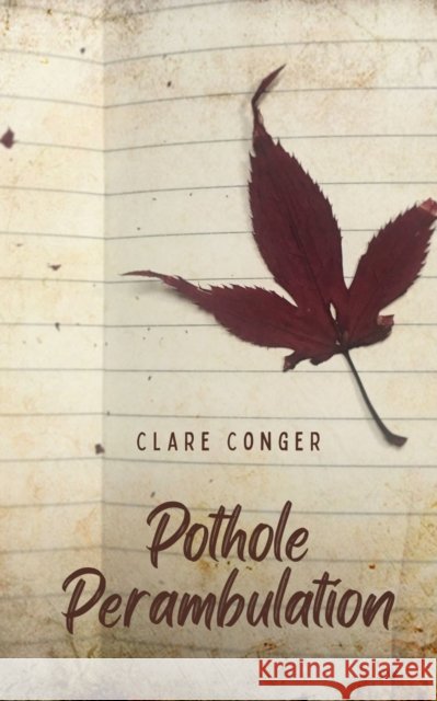 Pothole Perambulation Clare Conger   9789357617475 Libresco Feeds Private Limited - książka
