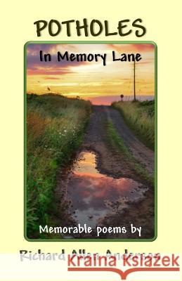 Potholes in Memory Lane Richard Allen Anderson 9781942766254 Vabella Publishing - książka