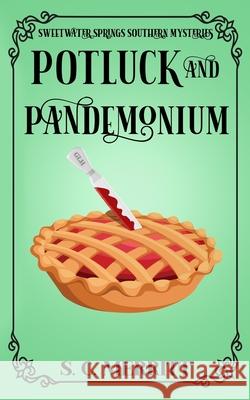 Potluck and Pandemonium S C Merritt 9781677960026 Independently Published - książka