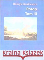 Potop T.3 Henryk Sienkiewicz 9788364786716 ASTRUM - książka