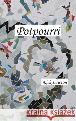 Potpourri Rick Lawton 9780978886257 Sasha Press - książka