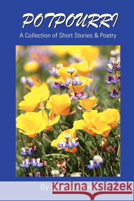 Potpourri: A Collection of Short Stories & Poetry Terrell, George C. 9780595213443 Writer's Showcase Press - książka