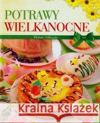 Potrawy wielkanocne mazurek Adamska Elżbieta 9788327415271 Olesiejuk - książka