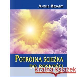 Potrójna ścieżka do boskości Annie Besant 9788366388437 Centrum - książka